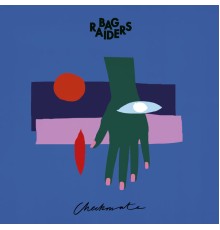 Bag Raiders - Checkmate