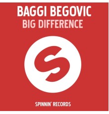 Baggi Begovic - Big Difference