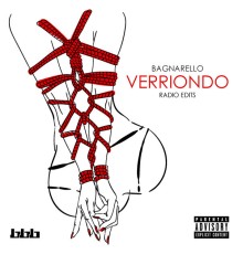 Bagnarello - Verriondo (Radio Edits)