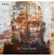 Bagnarello - In Your Eyes