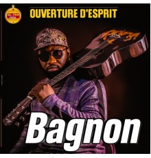 Bagnon - Ouverture d'esprit