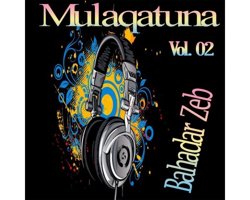 Bahadar Zeb - Mulaqatuna, Vol. 02