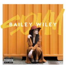 Bailey Wiley - S.O.M.M.