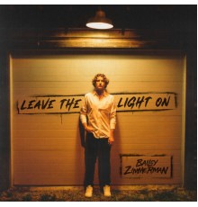 Bailey Zimmerman - Leave The Light On