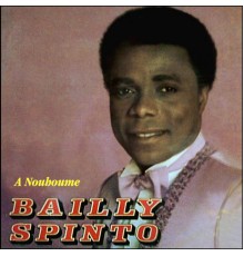Bailly Spinto - A nouhoume