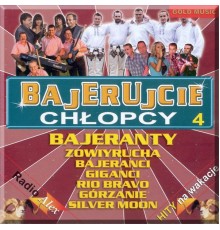 Bajeranty - Bajerujcie Chlopcy 4