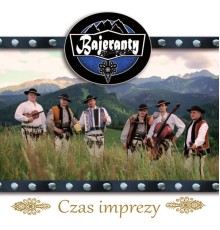 Bajeranty - Czas Imprezy