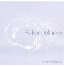 Baker-Moore - Seven Winds