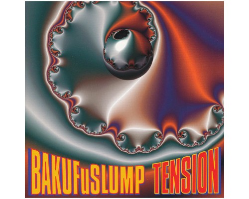 Bakufu-Slump - TENSION