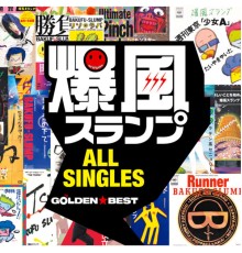 Bakufu-Slump - GOLDEN BEST Bakufu Slump All Singles