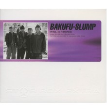 Bakufu-Slump - STAR BOX EXTRA BAKUFU SLUMP