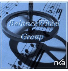 Balance Wheel Group - Balance Wheel