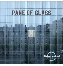 Balance Wheel Group - Pane of Glass