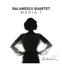 Balanescu Quartet - Maria T (Reissue)