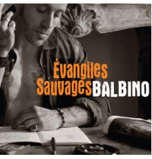 Balbino - Evangiles Sauvages