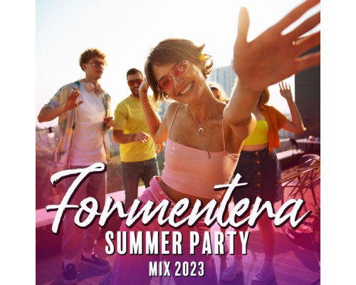 Balearic Beach Music Club, Summer Time Chillout Music Ensemble - Formentera Summer Party Mix 2023 Balearic Beach Music Club, Summer Time Chillout Music Ensemble - Formentera Summer Party Mix 2023