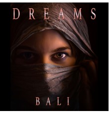 Bali - Dreams