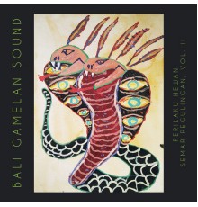 Bali Gamelan Sound - Perilaku Hewan, Semar Pegulingan, Vol. Ii