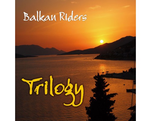 Balkan Riders - Trilogy