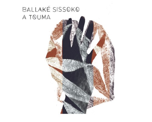 Ballaké Sissoko - A Touma Ballaké Sissoko - A Touma