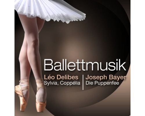 Ballettmusik - Ballettmusik Ballettmusik - Ballettmusik