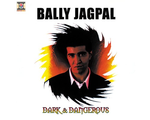 Bally Jagpal - Dark & Dangerous