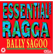 Bally Sagoo - Essential Ragga