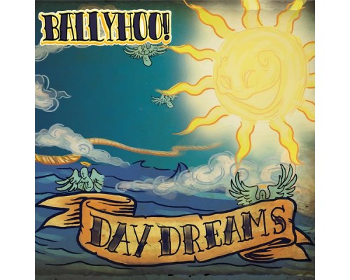 Ballyhoo! - Daydreams