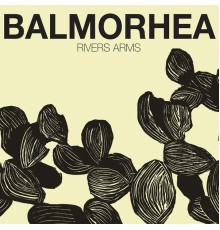 Balmorhea - Rivers Arms