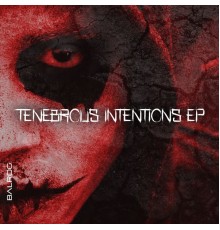 Balrog - Tenebrous Intentions EP