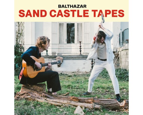 Balthazar - Sand Castle Tapes