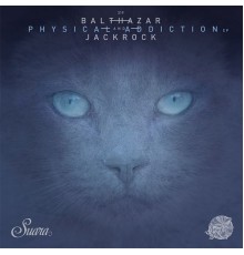 Balthazar & JackRock - Physical Addiction