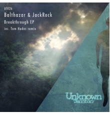 Balthazar & JackRock - Breakthrough EP