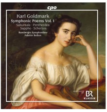 Bamberger Symphoniker - Fabrice Bollon - Goldmark : Symphonic Poems, Vol. 1