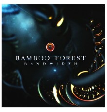 Bamboo Forest - Bandwidth