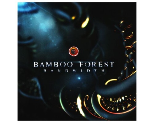 Bamboo Forest - Bandwidth