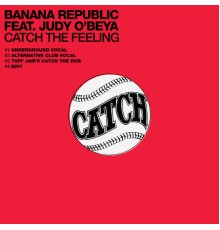 Banana Republic - Catch The Feeling