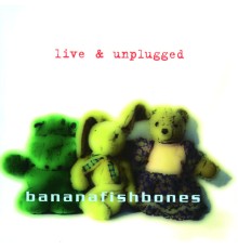 Bananafishbones - Horse Gone