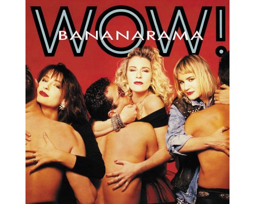 Bananarama - Wow !  (Collector's Edition)