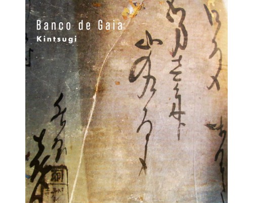 Banco De Gaia - Kintsugi