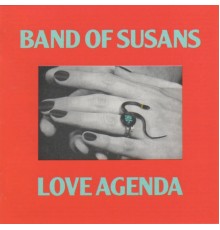 Band Of Susans - Love Agenda