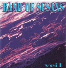 Band Of Susans - Veil