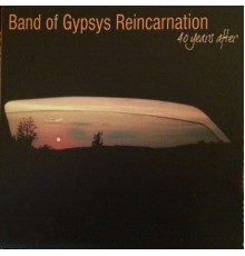 Band of Gypsys Reincarnation, Oláh Péter, Halper László, Fekete István, Hajas László - 40 Years After