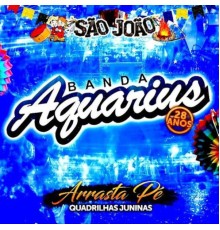 Banda Aquárius - Arrasta Pé - Quadrilhas Juninas (28 Anos)