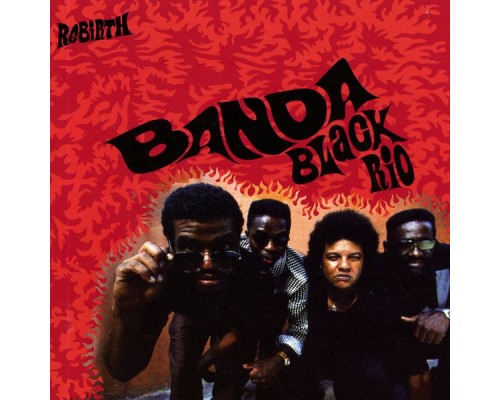 Banda Black Rio - Rebirth