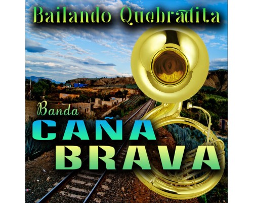 Banda Caña Brava - Bailando Quebradita