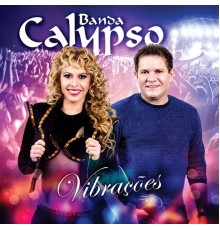 Banda Calypso - Vibrações