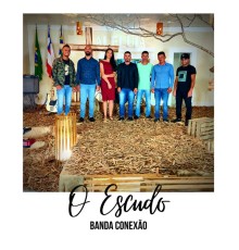 Banda Conexão - O Escudo