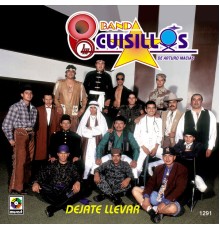 Banda Cuisillos - Déjate Llevar