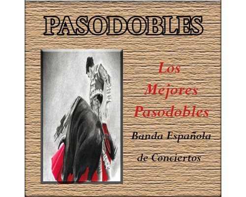 Banda Espanola de Conciertos - Pasodobles